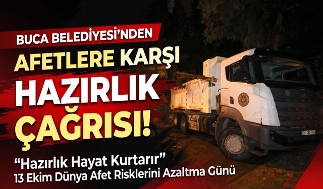 Buca Belediyesi’nden afetlere karşı hazırlık çağrısı