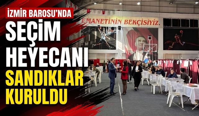 İzmir Barosu’nda seçim heyecanı