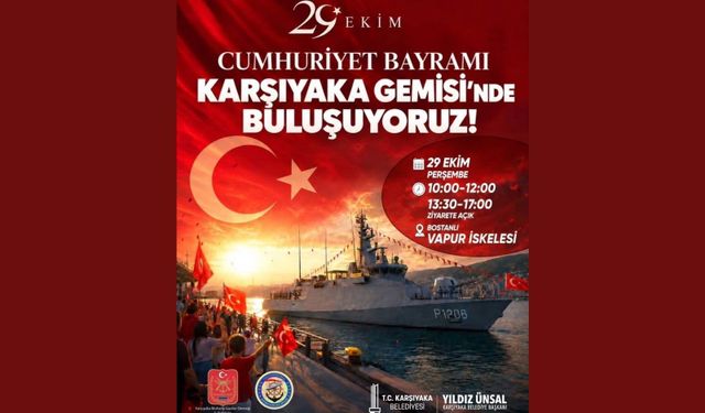 Karşıyaka Gemisi 29 Ekim’de Bostanlı İskelesi’nde ziyarete açılacak