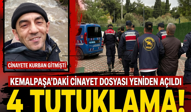İzmir’de faili meçhul dosyada yeni gelişme: 4 kişi tutuklandı!