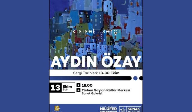 Konak’ta Aydın Özay’ın kişisel sergisi açılıyor