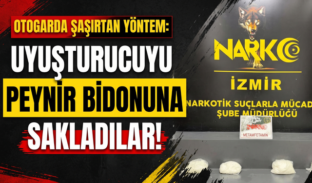 Otobüste peynir bidonundan metamfetamin çıktı!