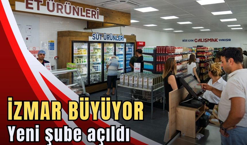 İZMAR büyüyor: Yeni şube Bornova Doğanlar’da açıldı