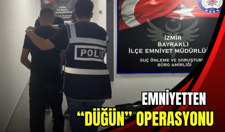 İzmir’de düğüne silahla gideceklerdi, polis baskın yaptı: 2 tutuklu