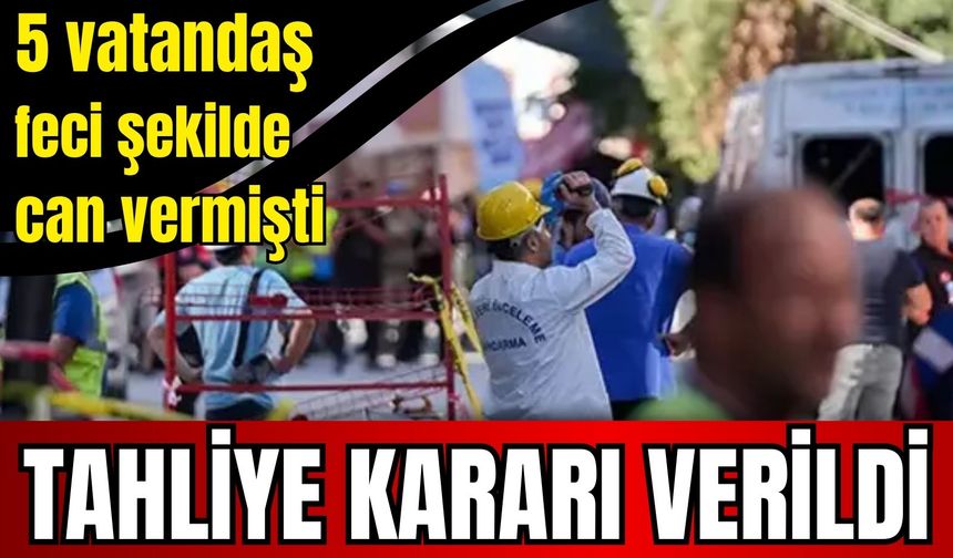İzmir’de 5 kişi feci şekilde can vermişti: İşyeri sahibi hakkında flaş karar
