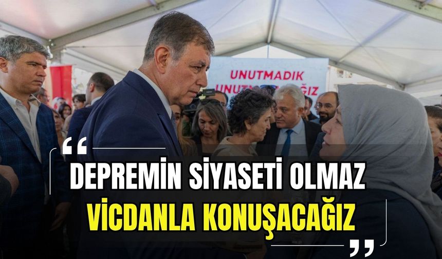 Başkan Tugay: 'Depremin siyaseti olmaz, vicdanla konuşacağız'