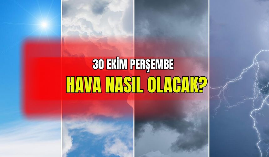 30 Ekim Perşembe İzmir’de hava nasıl olacak?