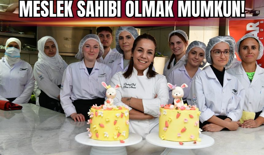 Çiğli’de 300 saatle meslek sahibi olmak mümkün!