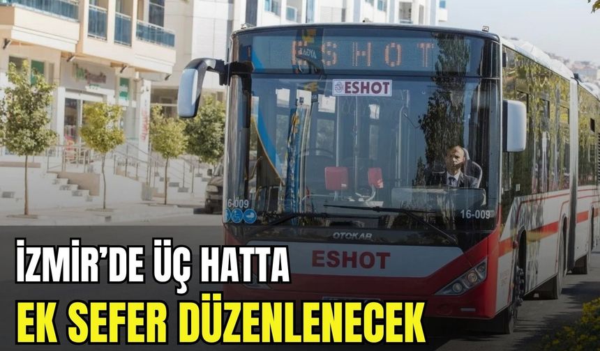 İzmir trafiğine fuar önlemi: ESHOT’tan üç hatta ek sefer