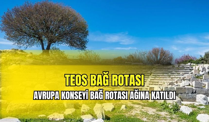 Teos Bağ Rotası, Avrupa Konseyi Bağ Rotası ağına katıldı