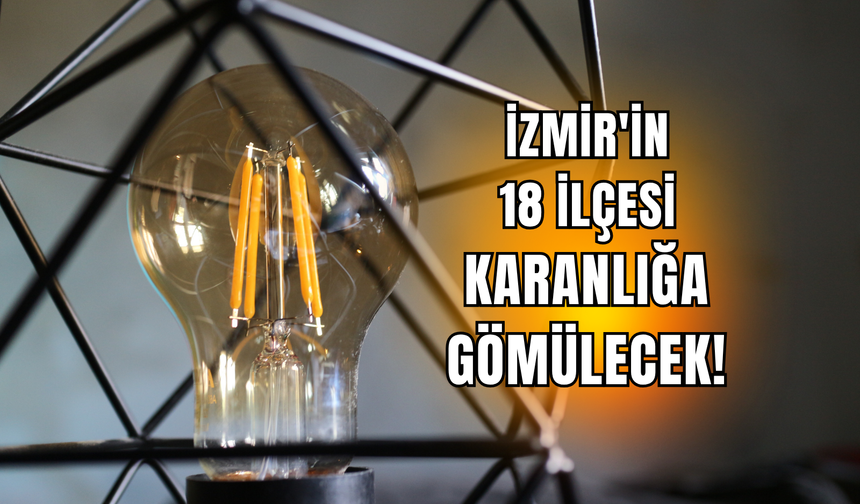 İzmir’de 11 Nisan Cumartesi günü planlı kesinti! Gediz Elektrik duyurdu