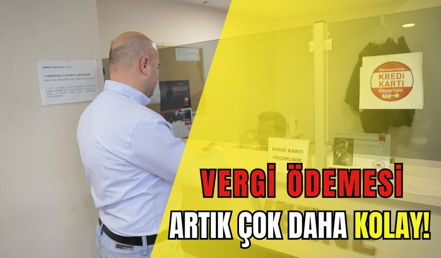 Konak’ta vergi ödemesi artık çok daha kolay!