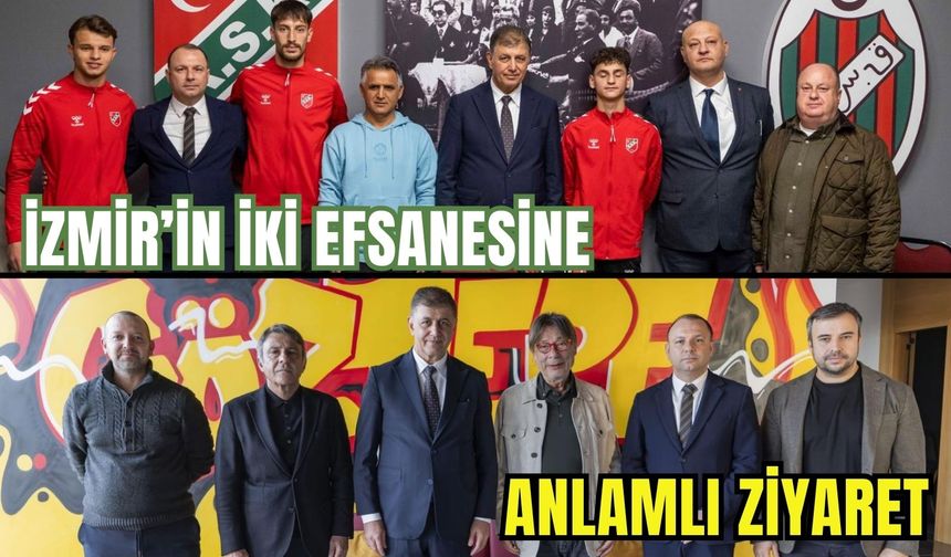 Başkan Tugay’dan İzmir’in iki efsanesine anlamlı ziyaret