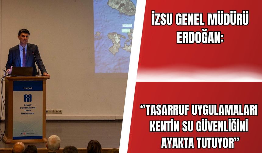 İzmir’in su geleceği masaya yatırıldı