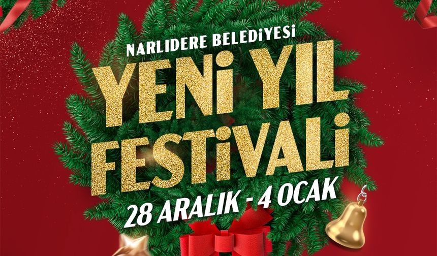 Narlıdere’de yeni yıl coşkusu festivale taşınıyor