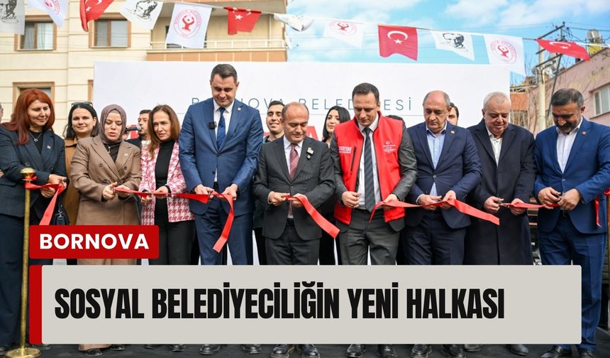 Bornova’da sosyal belediyeciliğin yeni halkası