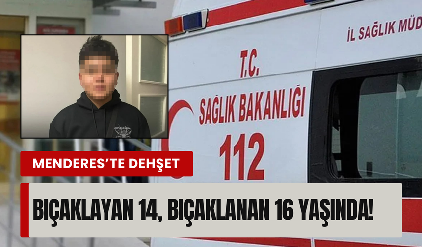 İzmir'de 14 yaşındaki çocuk sigara vermediği için akranını bıçakladı!