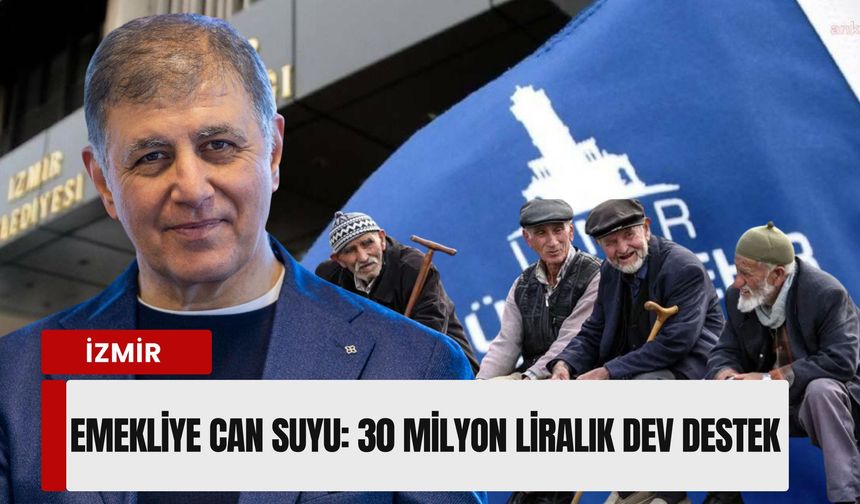 İzmir’de emekliye ramazanda can suyu: 30 milyon liralık dev destek