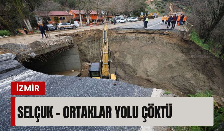 Selçuk – Ortaklar yolu çöktü