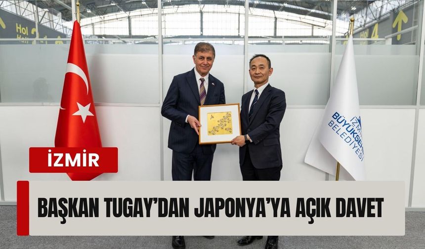 Japonya ile İzmir arasında yeni dönem başlıyor