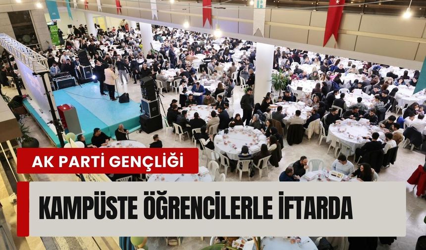 AK Parti gençliği kampüste öğrencilerle iftarda