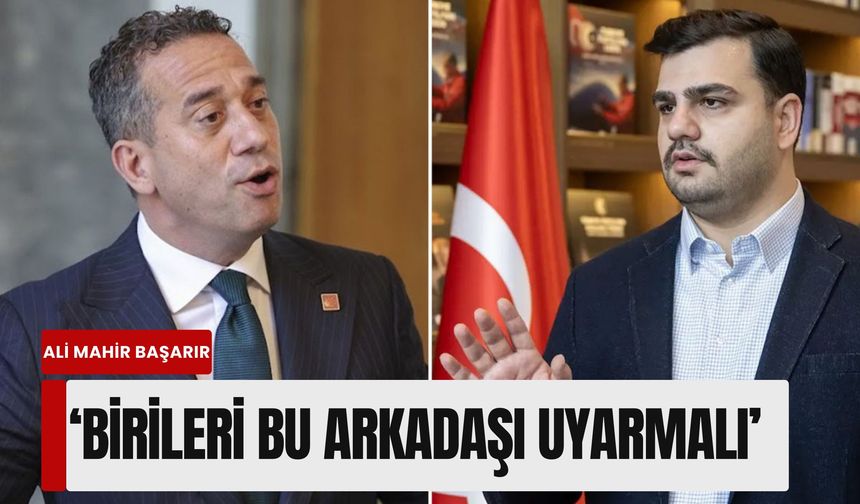 Ali Mahir Başarır’dan Eyyüp Kadir İnan’a sert yanıt: 'Birileri bu arkadaşı uyarmalı'