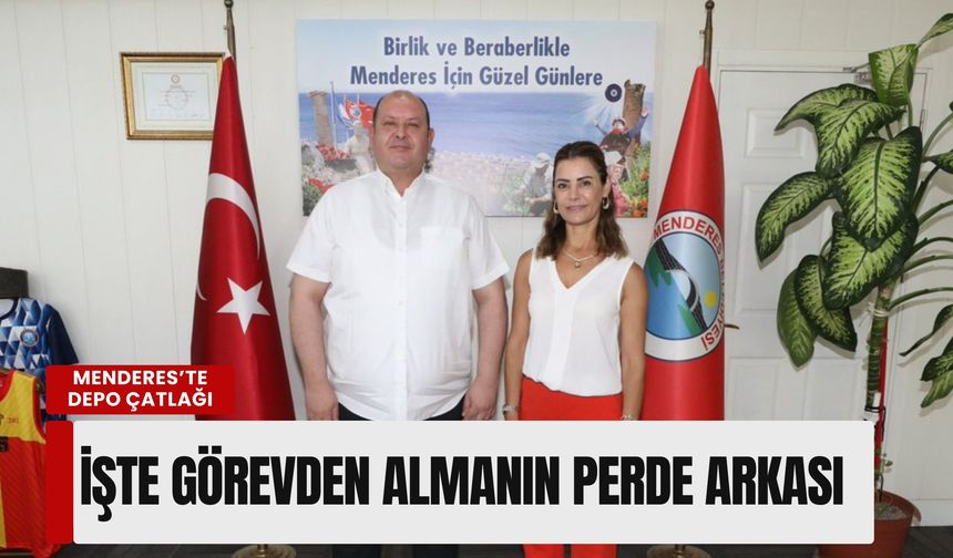 Menderes’te 'kaçak depo' çatlağı: İşte görevden almanın perde arkası