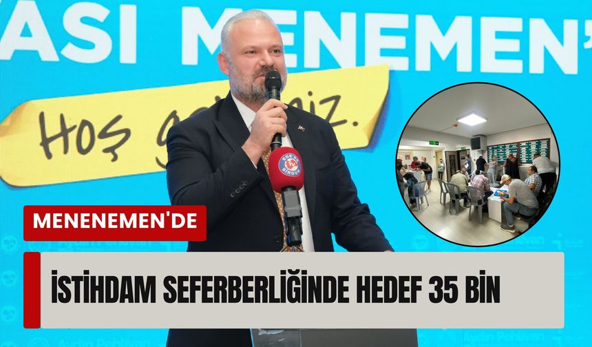 Menemen’de istihdam hamlesi hız kesmiyor