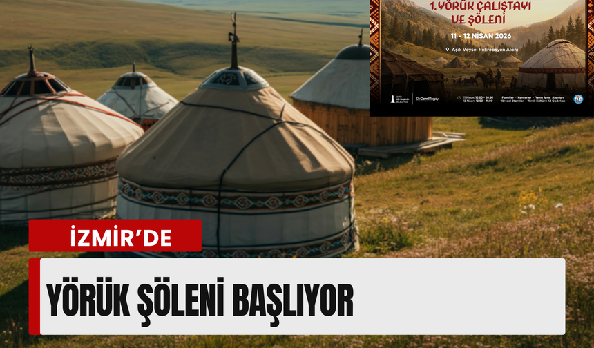 İzmir’de Yörük Şöleni başlıyor