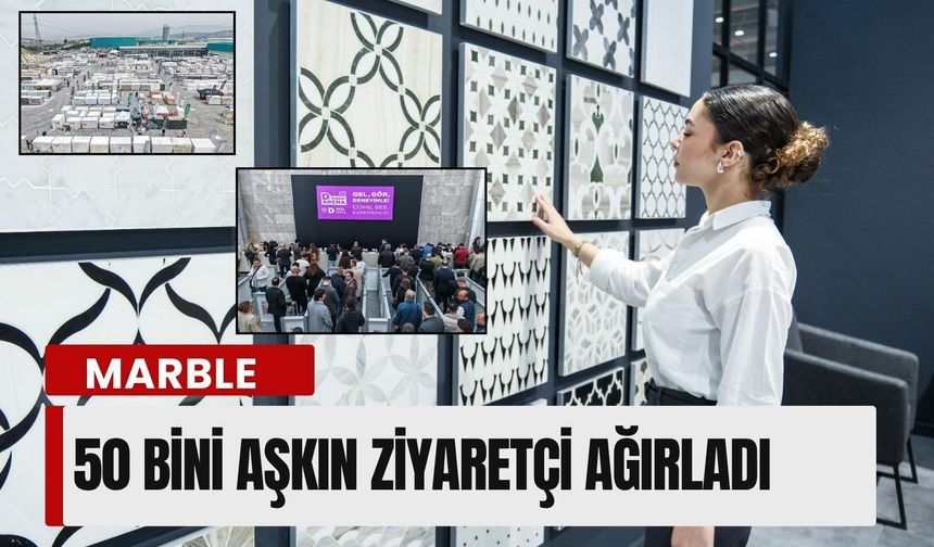Marble İzmir’i 50 bini aşkın ziyaretçi ağırladı