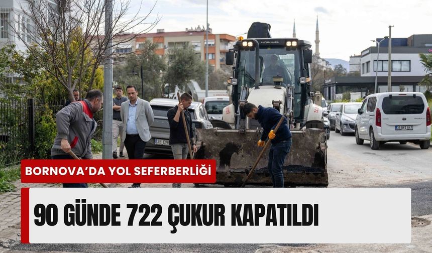 Bornova’da yol seferberliği: 90 günde 722 çukur kapatıldı