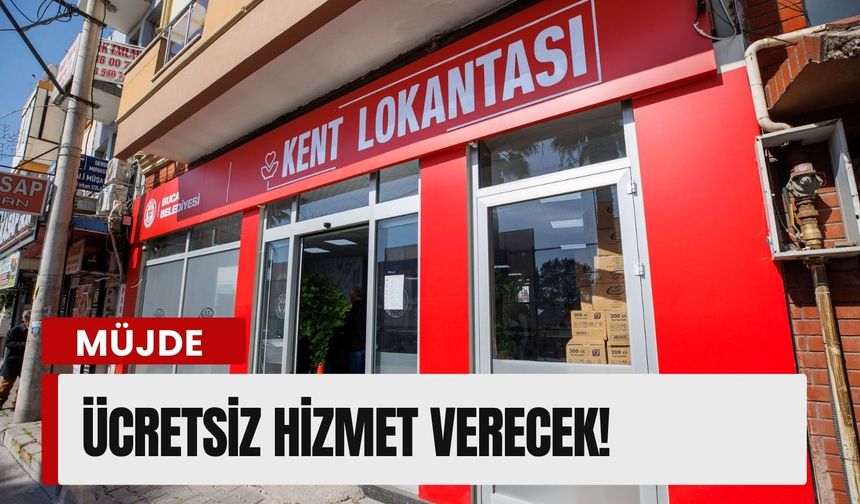 Buca’da Kent Lokantaları 14 Nisan’da ücretsiz hizmet verecek