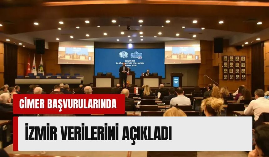 CİMER başvurularında İzmir verilerini açıkladı