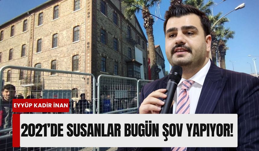Eyyüp Kadir İnan’dan 'Peşkeş' salvosu: '2021’de susanlar bugün şov yapıyor!'