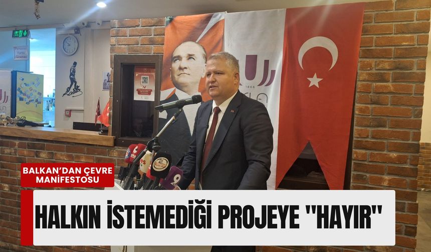 Balkan’dan çevre manifestosu: Halkın istemediği projeye 'hayır'