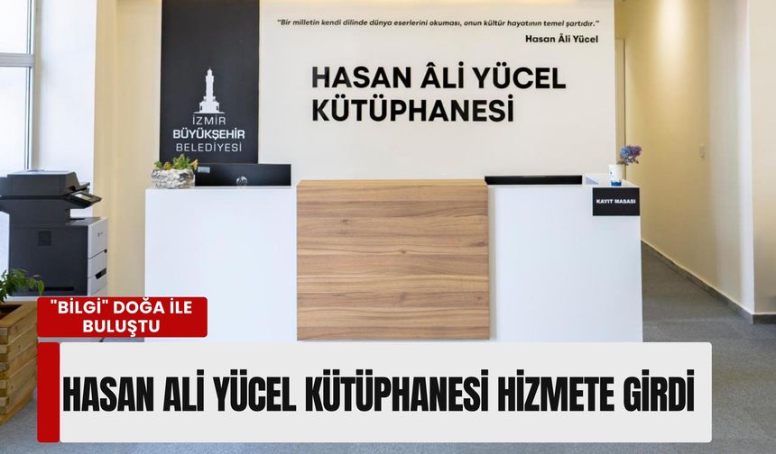 Kültürpark’ta bilgi doğa ile buluştu: Hasan Âli Yücel Kütüphanesi hizmete açıldı