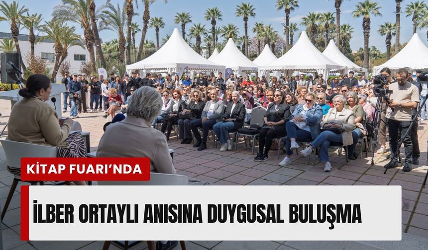 İZKİTAP’ta İlber Ortaylı anısına duygusal buluşma