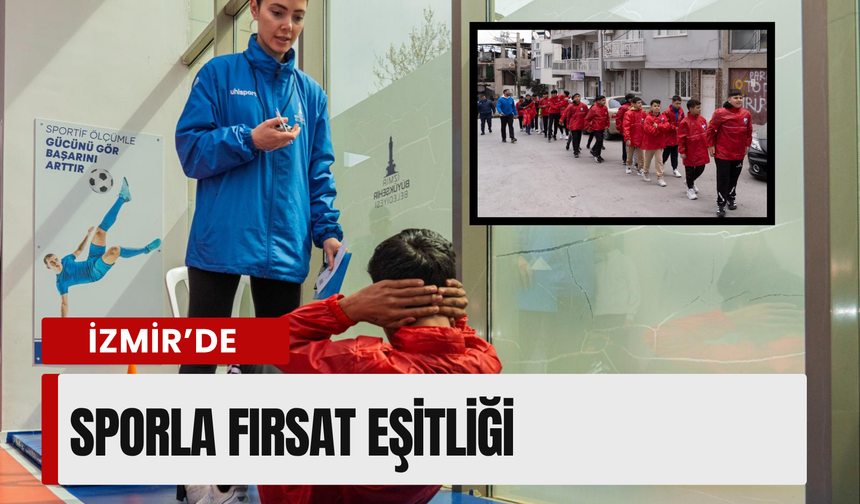 İzmir’de çocuklara spor fırsatı
