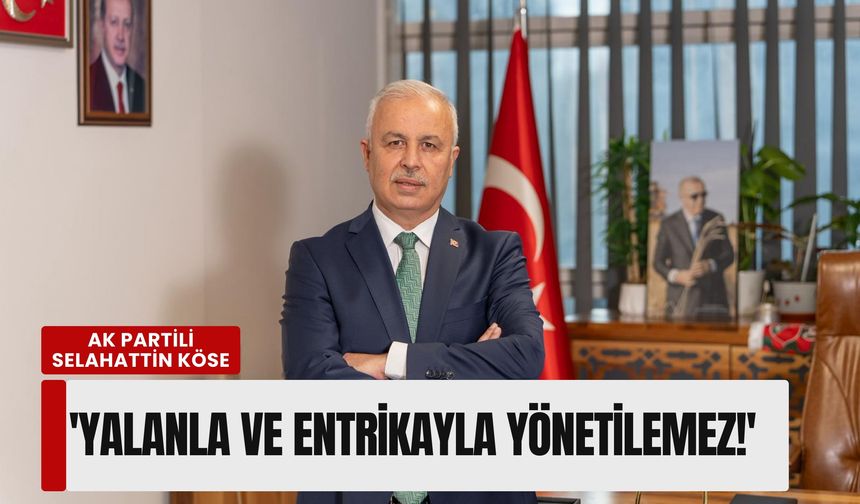 AK Partili Köse’den Karşıyaka Belediyesi’ne 'iflas' çıkışı: 'Yalanla ve entrikayla yönetilemez!'