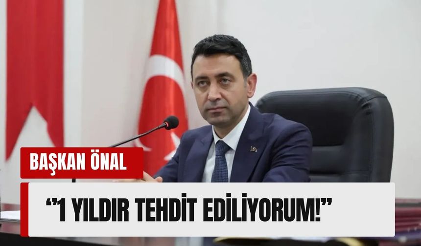 Bayraklı Belediye Başkanı Önal: '1 yıldır tehdit ediliyorum!'