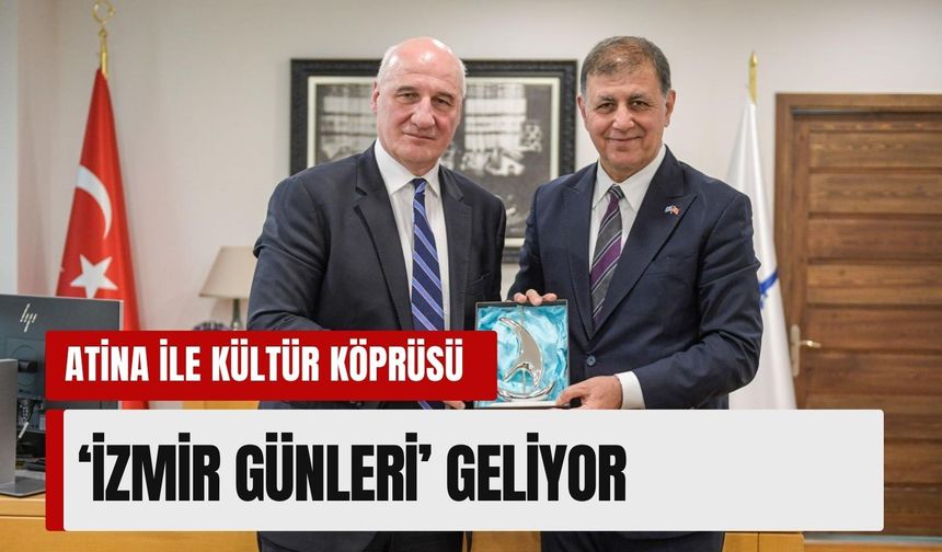 İzmir ile Atina arasında kültür köprüsü: ‘İzmir Günleri’ geliyor