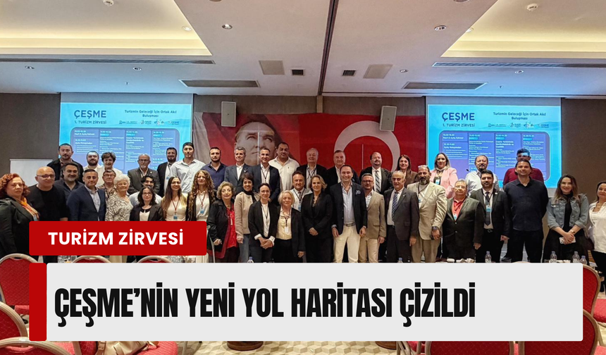 Çeşme’de Turizm Zirvesi’nin ilki gerçekleştirildi