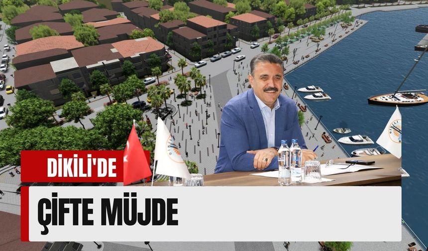 Dikili'de çifte müjde