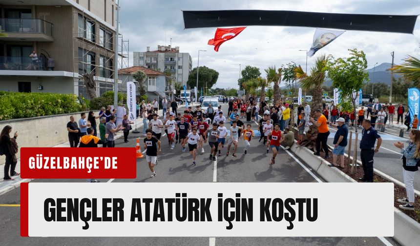 Güzelbahçe’de gençler Atatürk için koştu