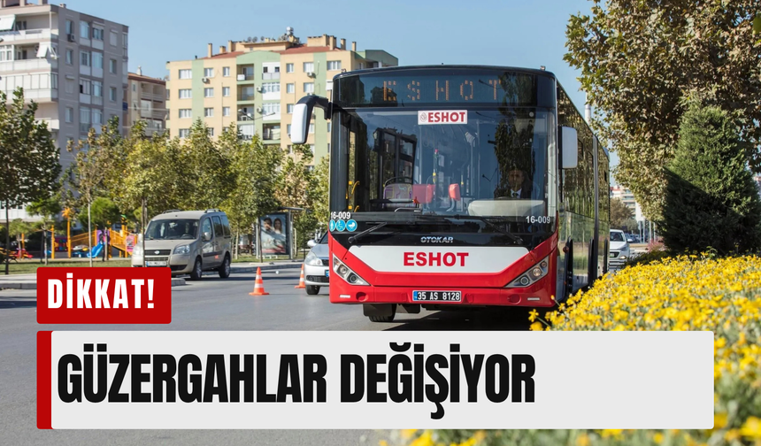 İzmir'de otobüs güzergahları değişiyor