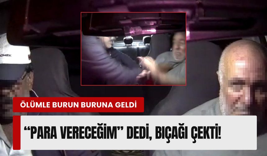 İzmir'de taksiciye bıçaklı gasp girişimi!