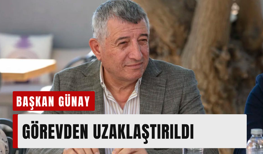 İzmir Güzelbahçe Belediye Başkanı Günay görevden uzaklaştırıldı