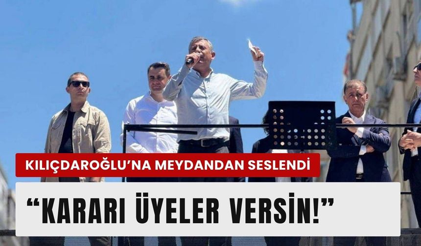 Özgür Özel'den Kılıçdaroğlu'na çağrı!