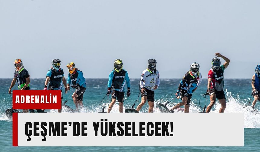 Dünya Motosurf Şampiyonası ikinci kez Türkiye’de: Adrenalin Çeşme’de yükselecek!