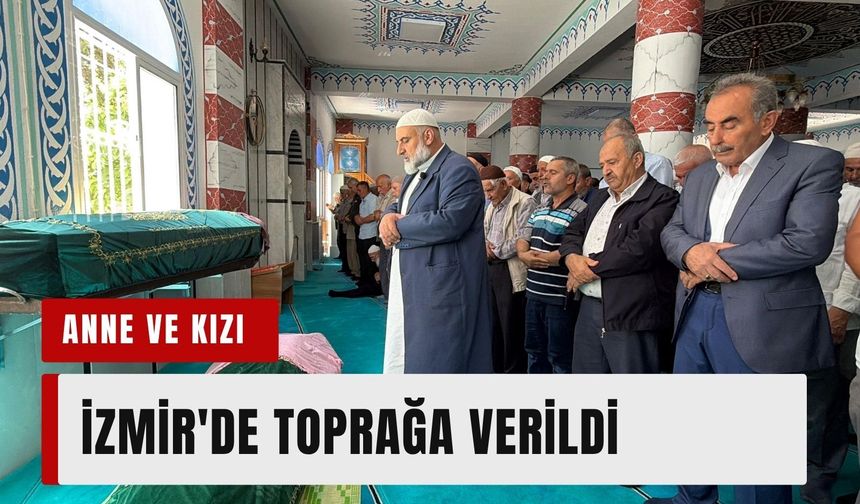 Denizli'deki otobüs kazası kurbanı anne ve kızı, İzmir'de yan yana defnedildi